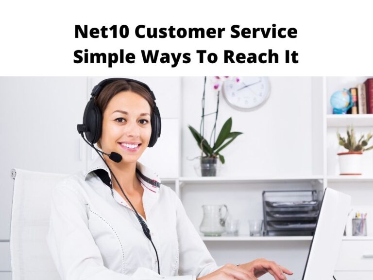 Net10 Customer Service Simple Ways To Reach It