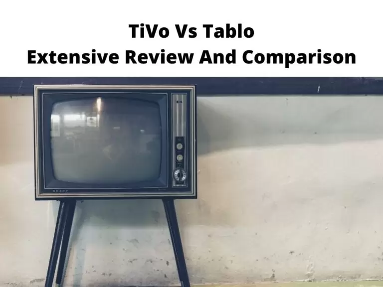 TiVo Vs Tablo Extensive Review And Comparison