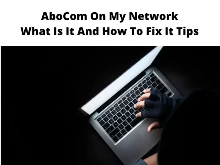 AboCom On My Network What Is It And How To Fix It Tips