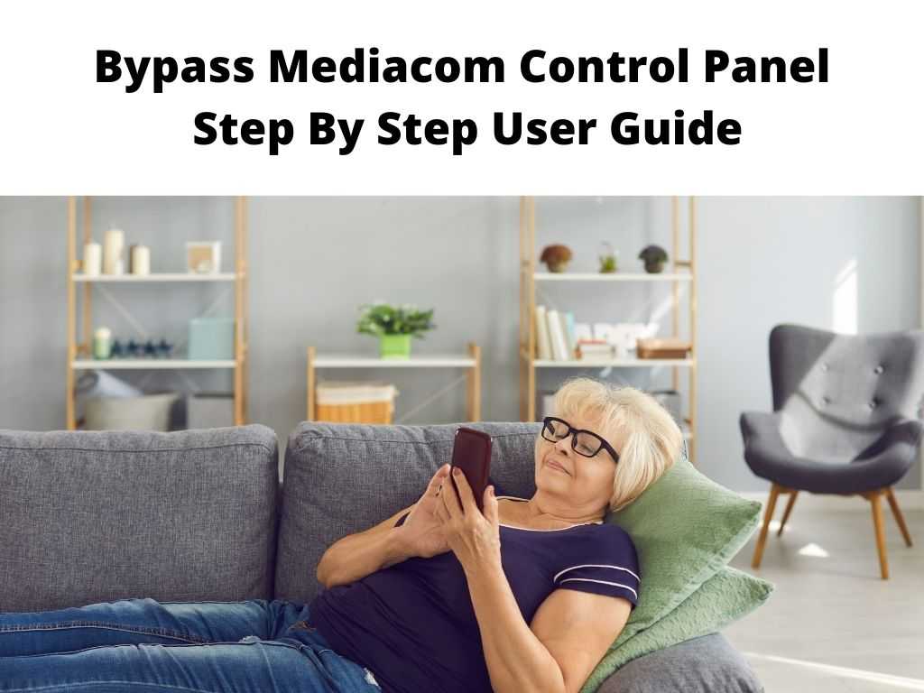 Bypass Mediacom Control Panel