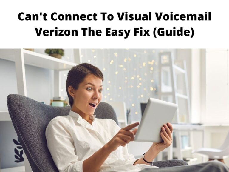 Can't Connect To Visual Voicemail Verizon