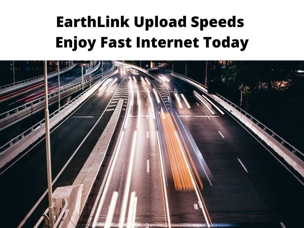 EarthLink Upload Speeds
