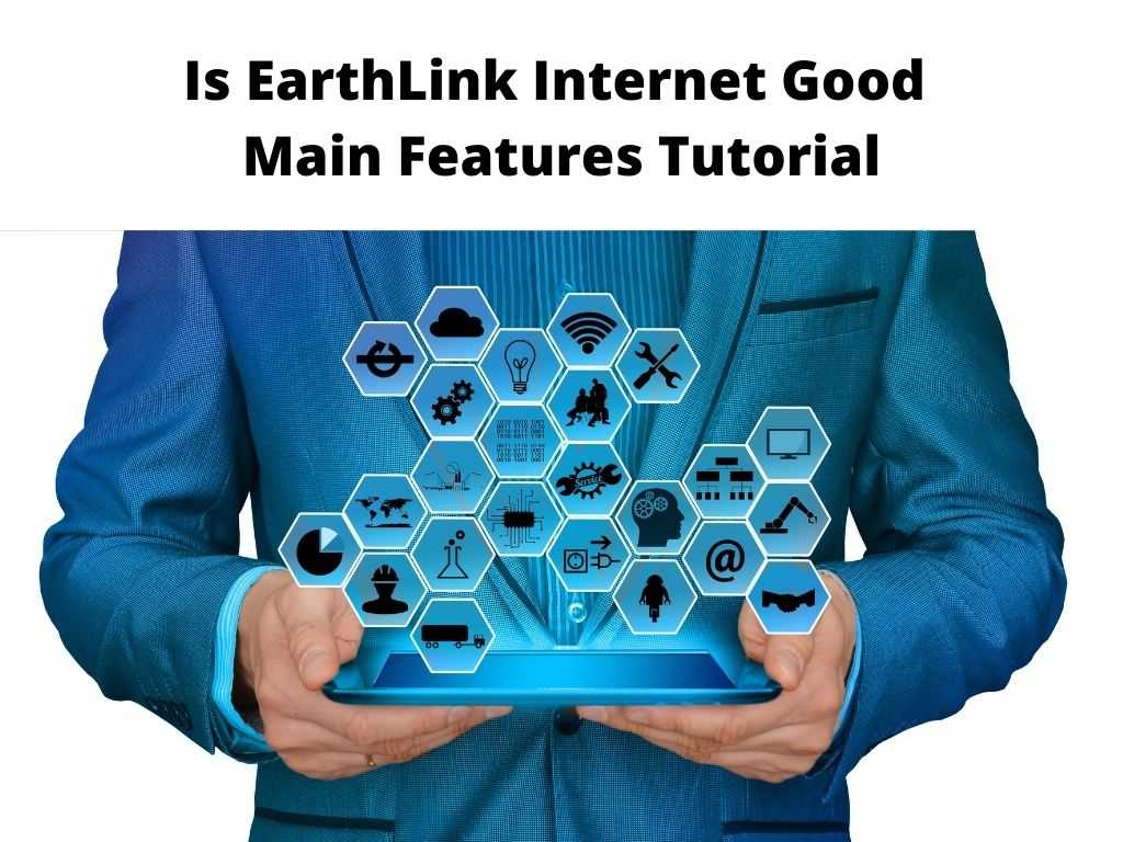 Is EarthLink Internet Good