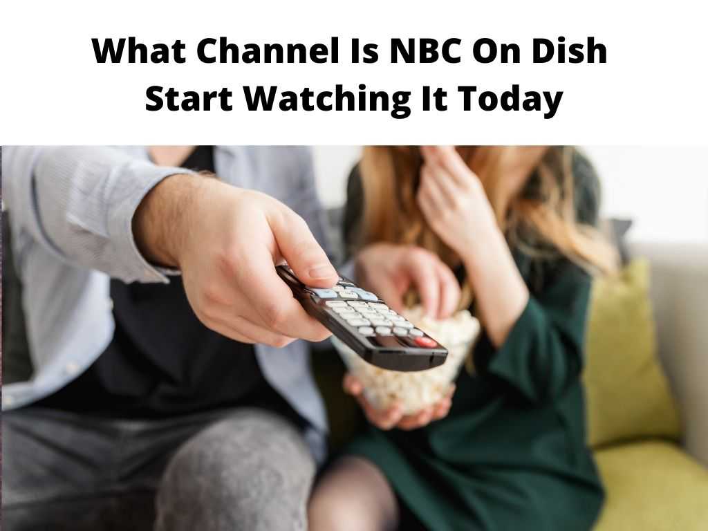 What Channel Is NBC On Dish