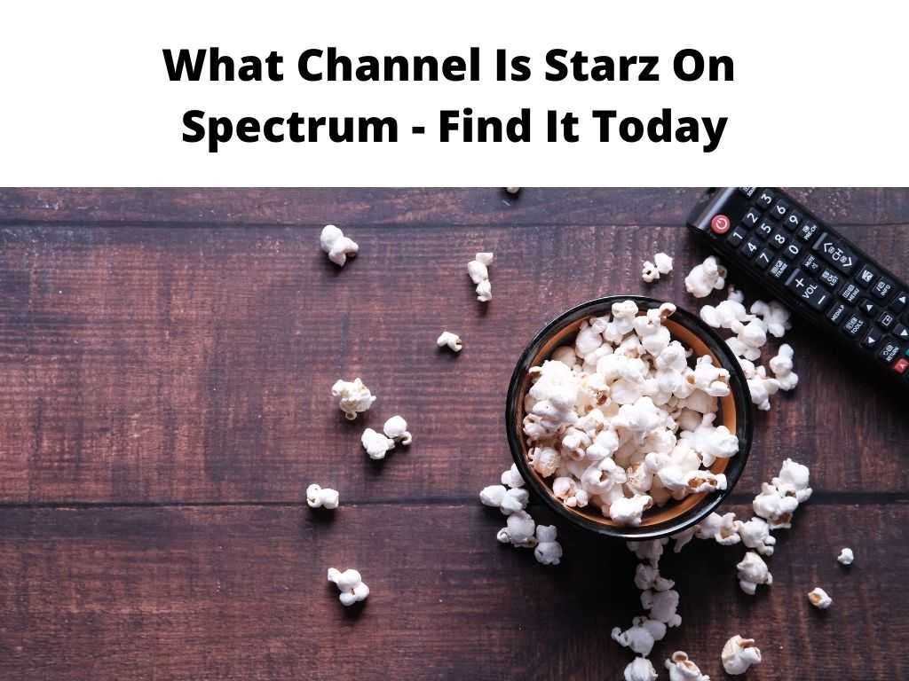 What Channel Is Starz On Spectrum
