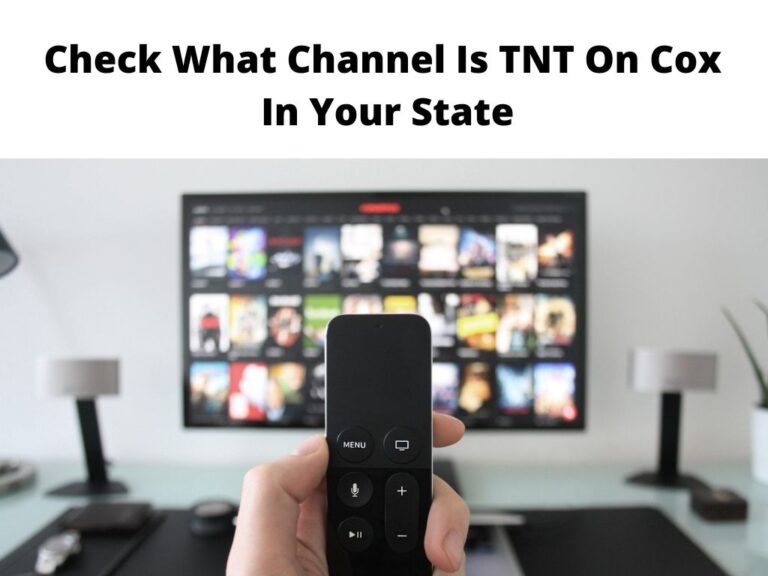 Check What Channel Is TNT On Cox In Your State
