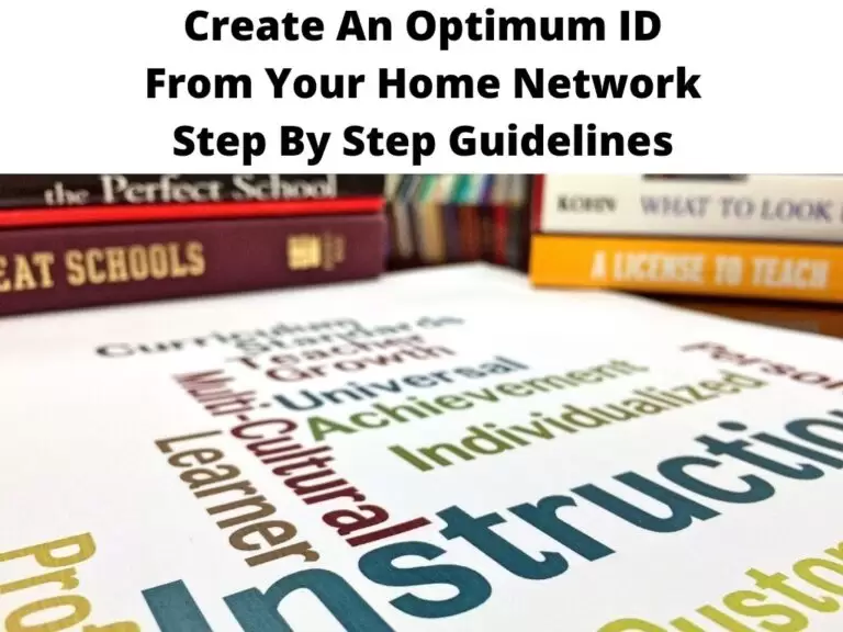 Create An Optimum ID From Your Home Network Step By Step Guidelines