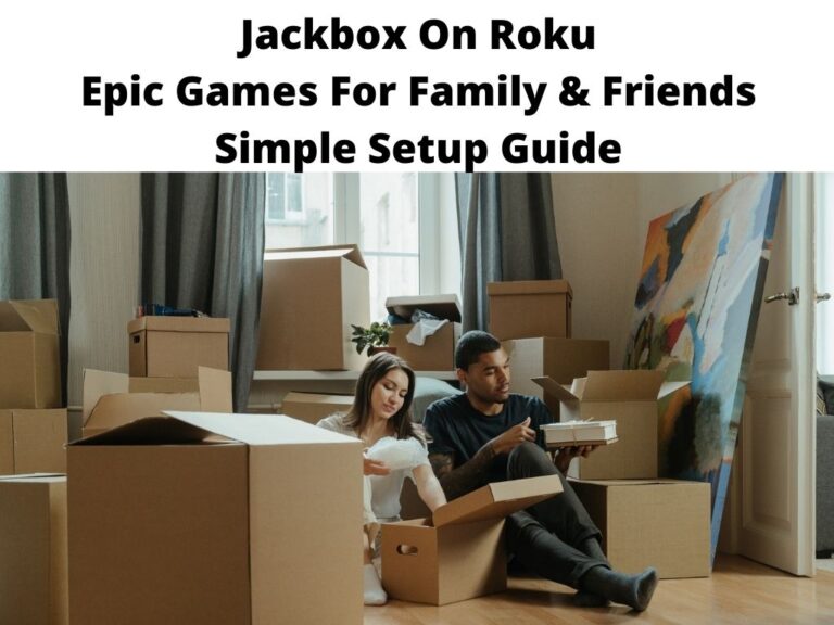 Jackbox On Roku Epic Games For Family Friends Simple Setup Guide