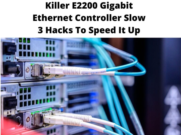 killer e2200 gigabit ethernet controller wont connect