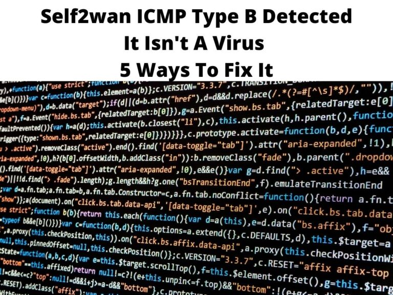 Self2wan ICMP Type B Detected It Isn't A Virus 5 Ways To Fix It