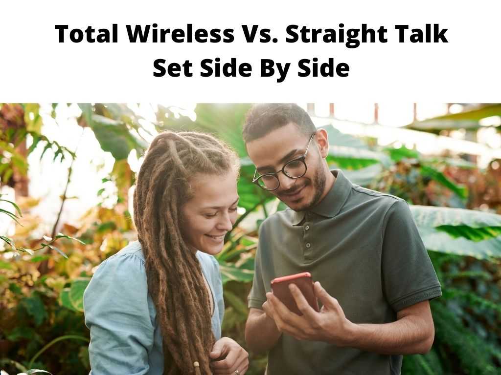 Total Wireless Vs Straight Talk Set Side By Side