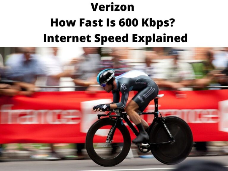 Verizon How Fast Is 600 Kbps Internet Speed Explained