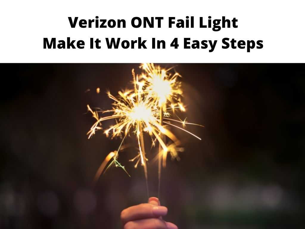 Verizon ONT Fail Light Make It Work In 4 Easy Steps