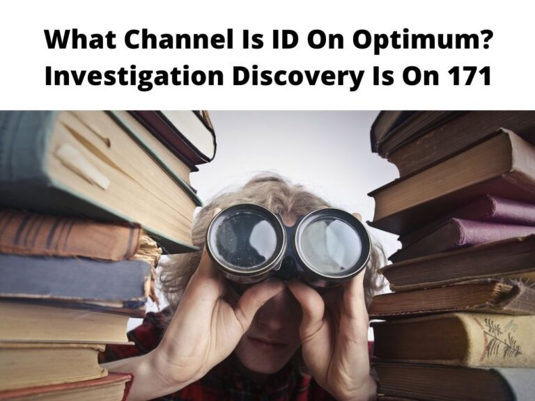 What Channel Is ID On Optimum Investigation Discovery Is On 171