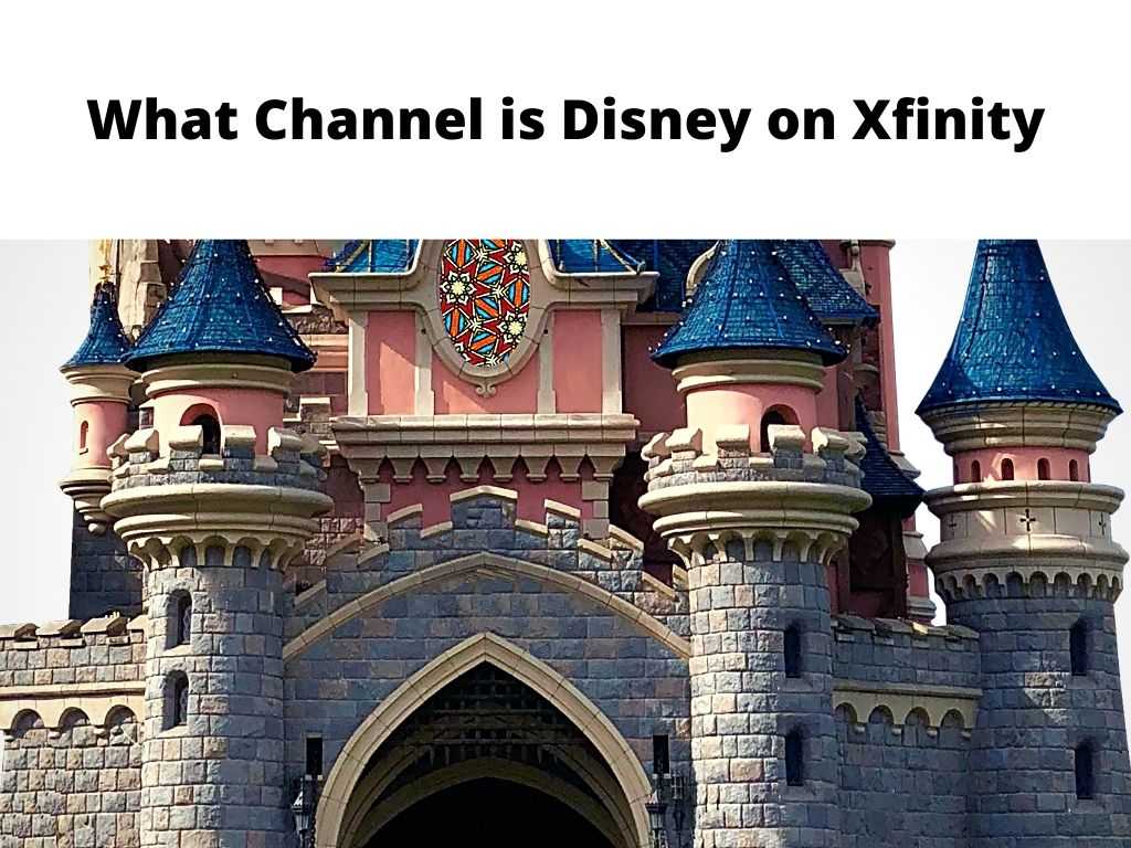What Channel is Disney on Xfinity