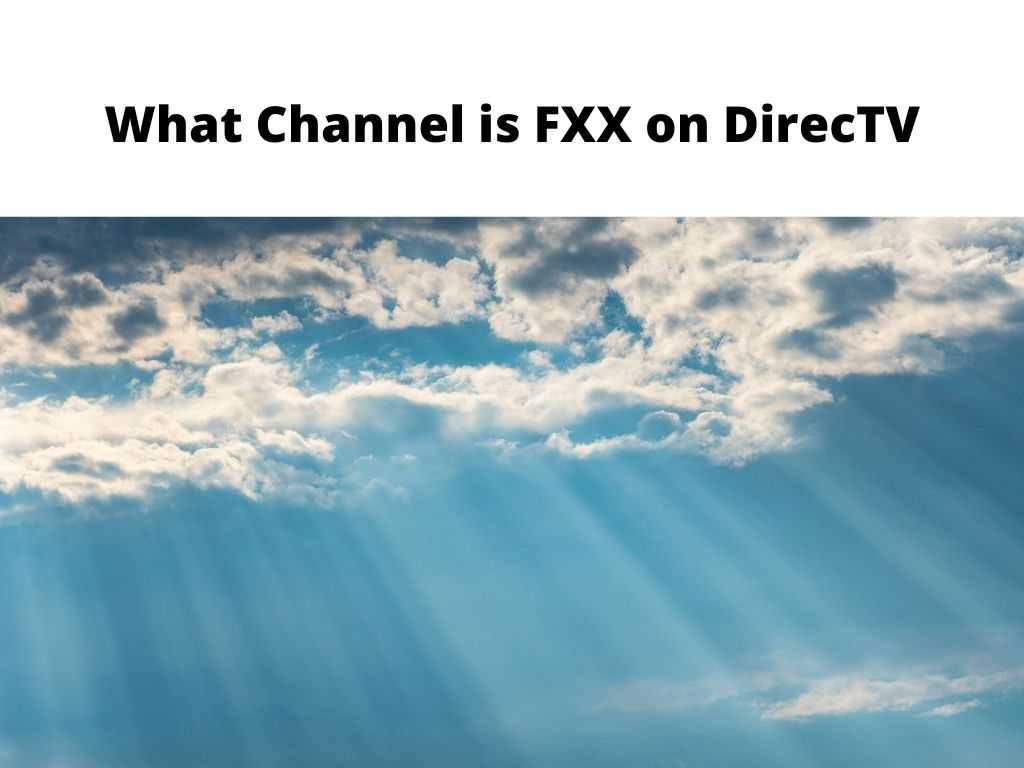 What Channel is FXX on DirecTV
