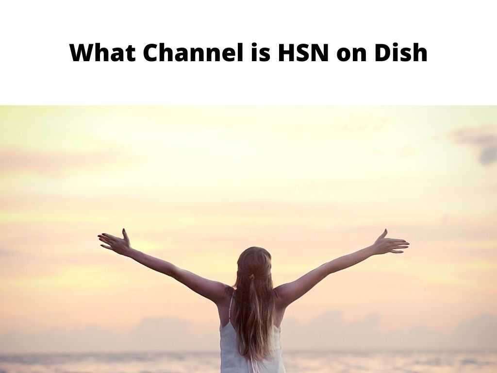 What Channel is HSN on Dish