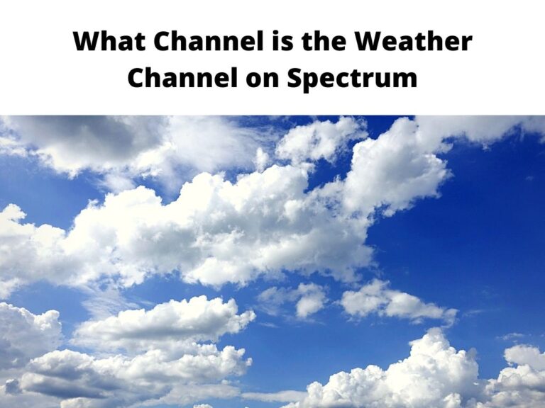 What Channel is the Weather Channel on Spectrum
