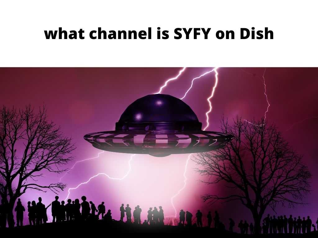 what channel is SYFY on Dish