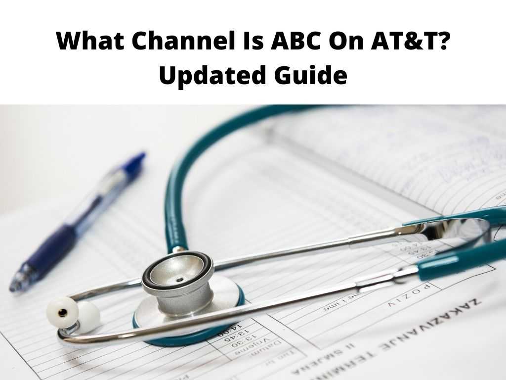 What Channel Is ABC On AT&T Updated Guide