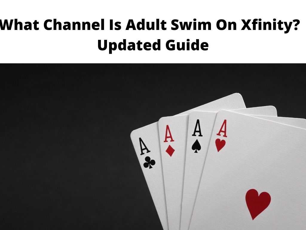 What Channel Is Adult Swim On Xfinity Updated Guide