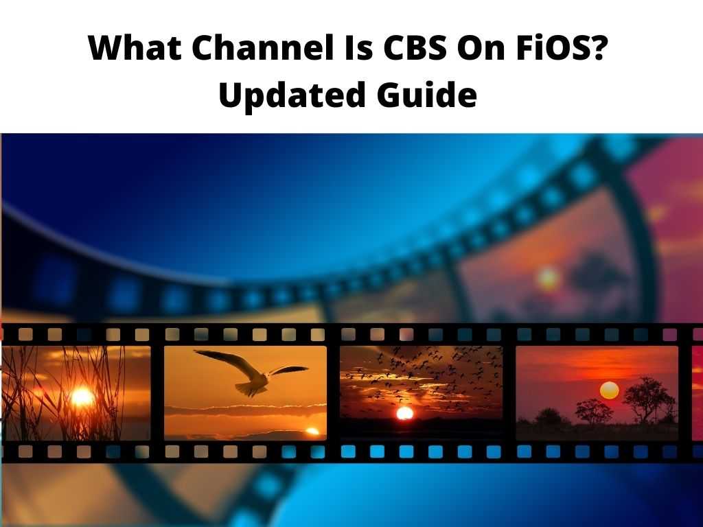 What Channel Is CBS On FiOS