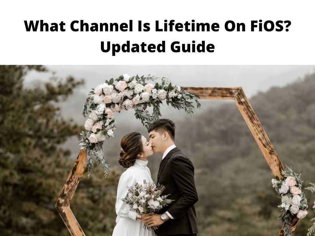 What Channel Is Lifetime On FiOS Updated Guide