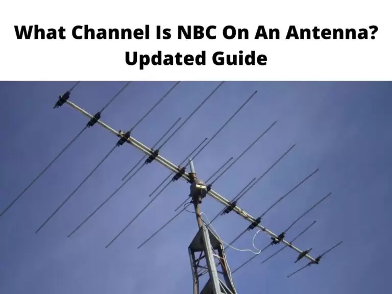 What Channel Is NBC On An Antenna Updated Guide