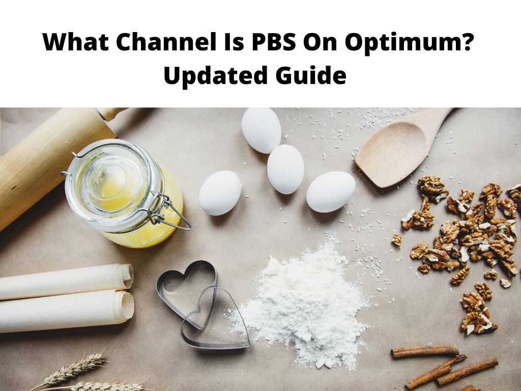 What Channel Is PBS On Optimum Updated Guide