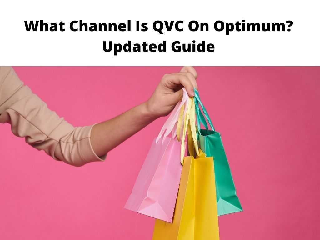 What Channel Is QVC On Optimum Updated Guide