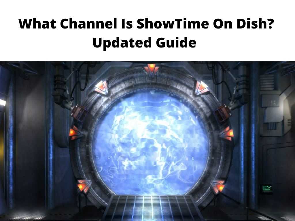 What Channel Is ShowTime On Dish Updated Guide