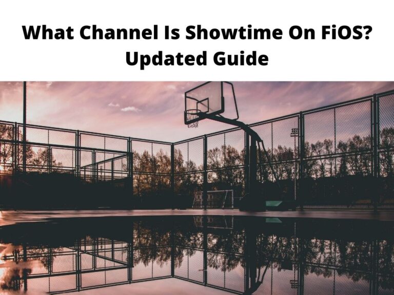 What Channel Is Showtime On FiOS Updated Guide