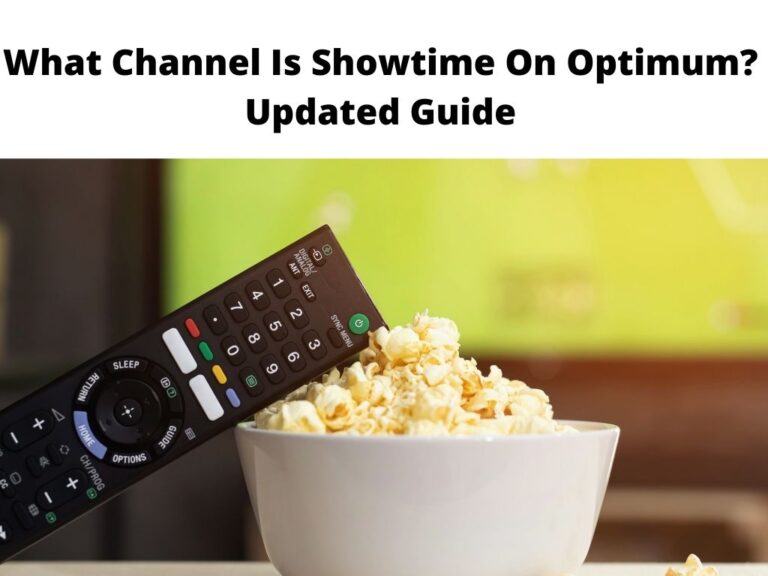 What Channel Is Showtime On Optimum Updated Guide