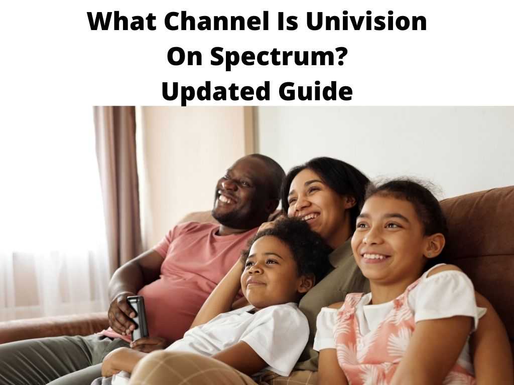 What Channel Is Univision On Spectrum Updated Guide