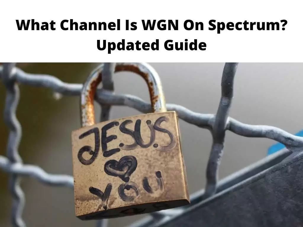 What Channel Is WGN On Spectrum Updated Guide