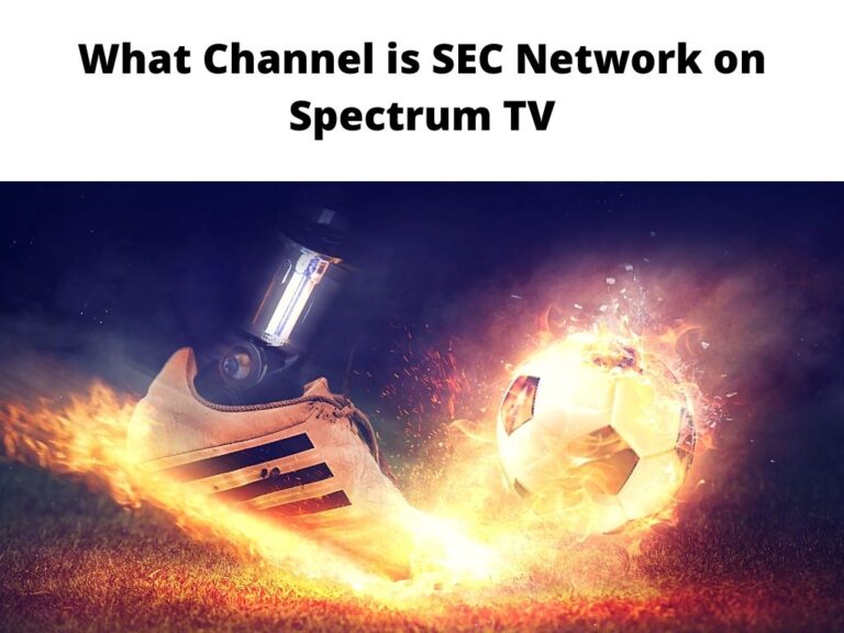 What Channel is SEC Network on Spectrum TV