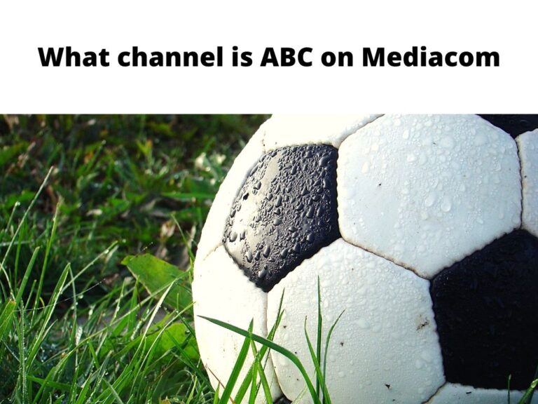What channel is ABC on Mediacom TV Updated Guide 2024