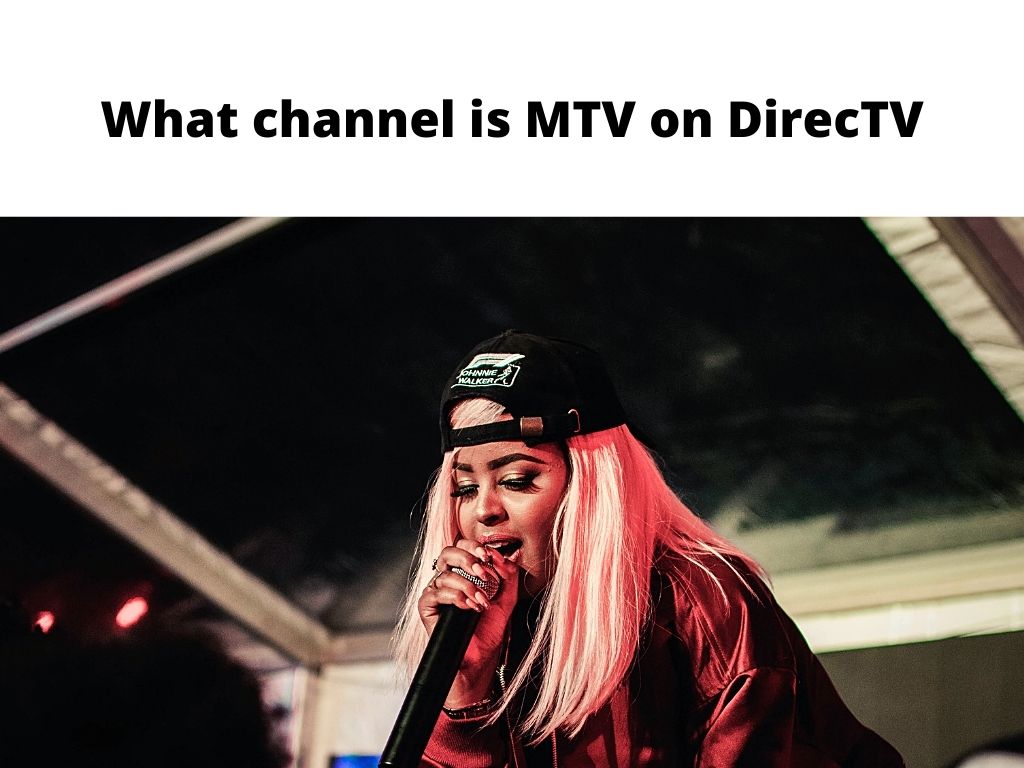 What channel is MTV on DirecTV