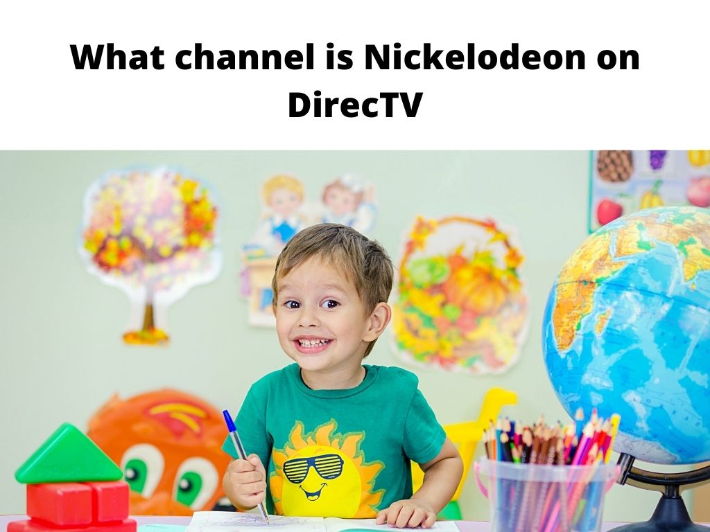 What channel is Nickelodeon on DirecTV
