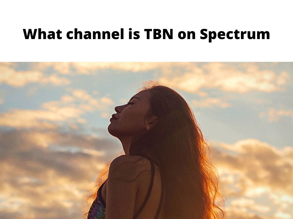 What channel is TBN on Spectrum