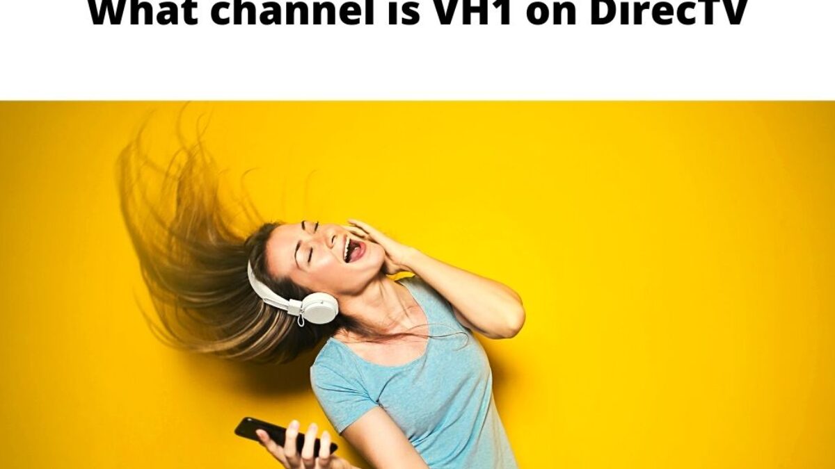 Channel direct tv vh1 What Channel