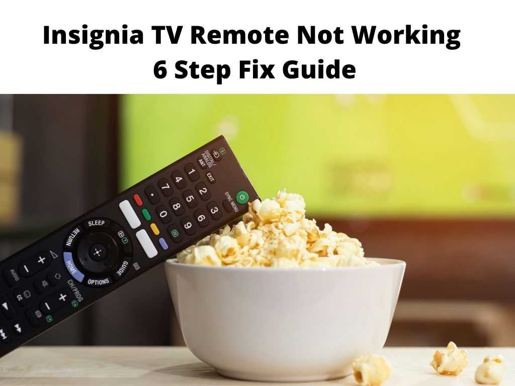 Insignia TV Remote Not Working