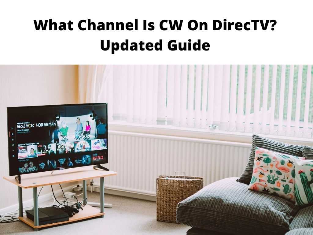 What Channel Is CW On DirecTV Updated Guide