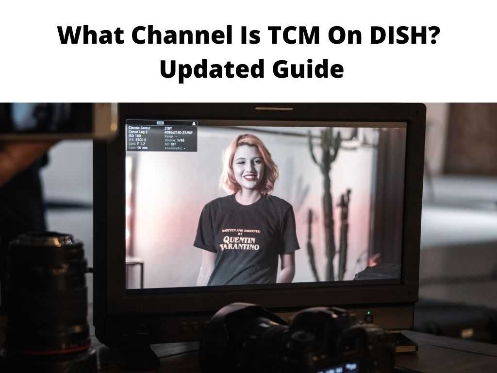 What Channel Is TCM On DISH Updated Guide