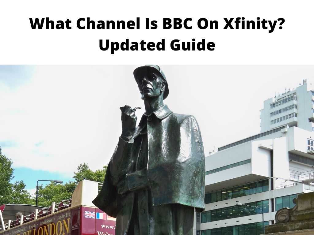 What Channel Is BBC On Xfinity Updated Guide