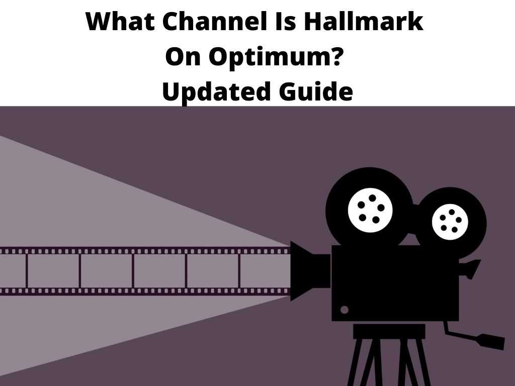What Channel Is Hallmark On Optimum Updated Guide
