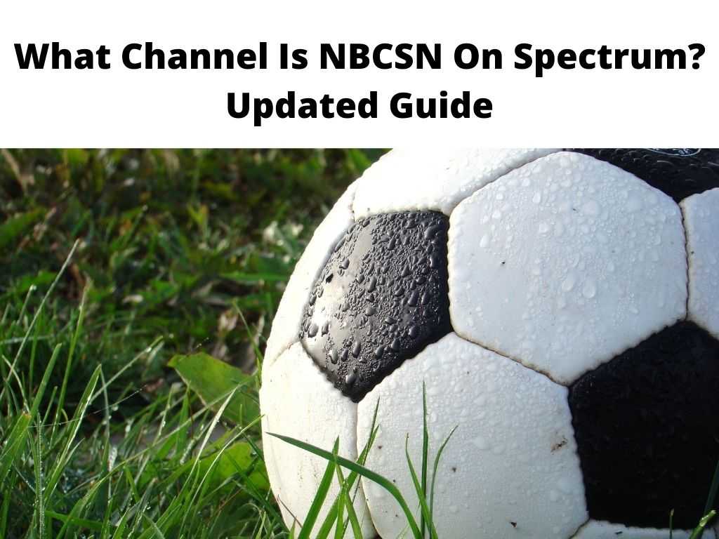 What Channel Is NBCSN On Spectrum Updated Guide