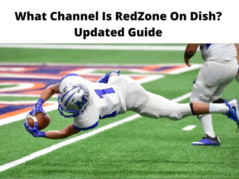 What Channel Is RedZone On Dish? Updated Guide 2024