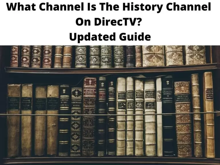 What Channel Is The History Channel On DirecTV Updated Guide