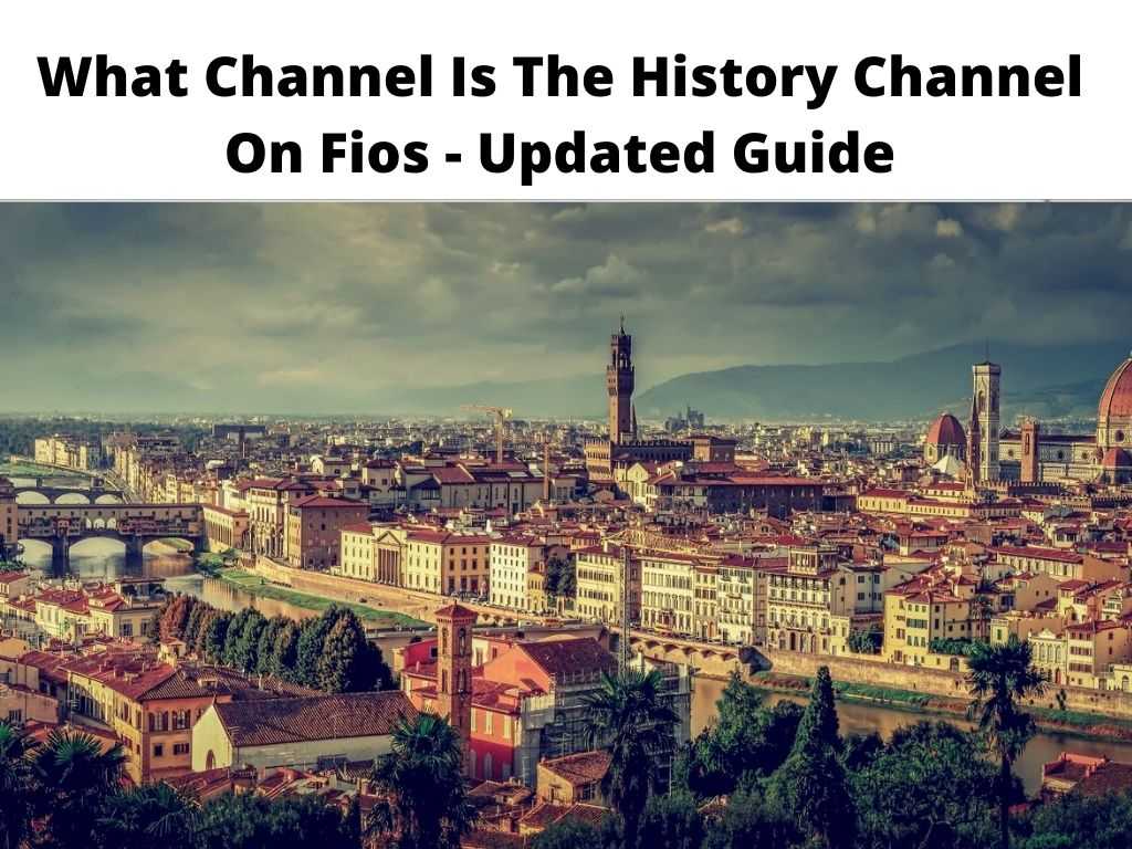 What Channel Is The History Channel On Fios
